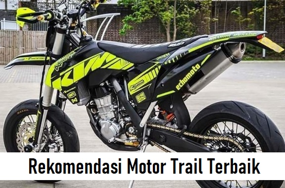 Rekomendasi Motor Trail Murah Terbaik