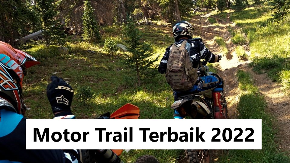 Motor Trail Terbaik 2022