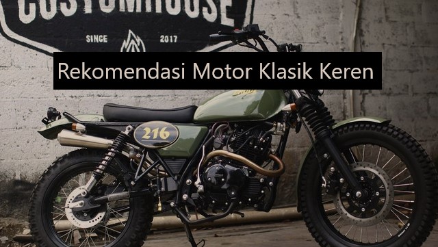 Rekomendasi Motor Klasik Keren